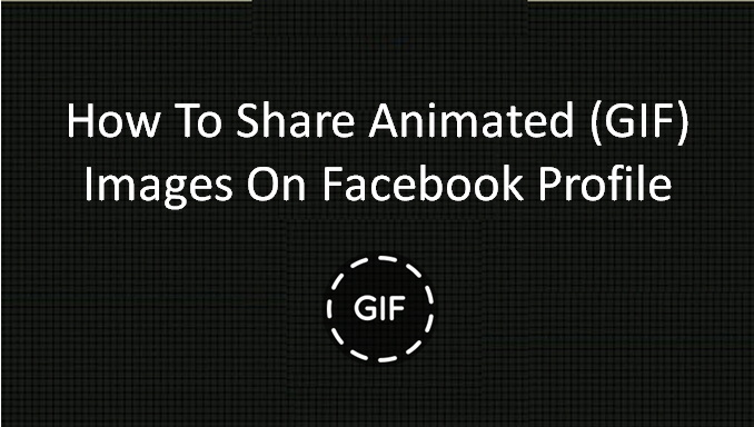 How To Share Animated GIF Images On Facebook Profile Now, you can upload GIFs directly from Facebook ?
