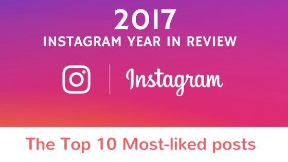 IMG 20171129 151903 Instagram's 2017 year in review : The top 10 Most-liked posts