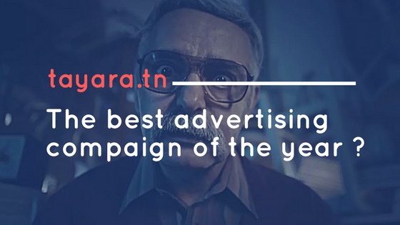  Tayara.tn – The best advertising compaign of the year ?