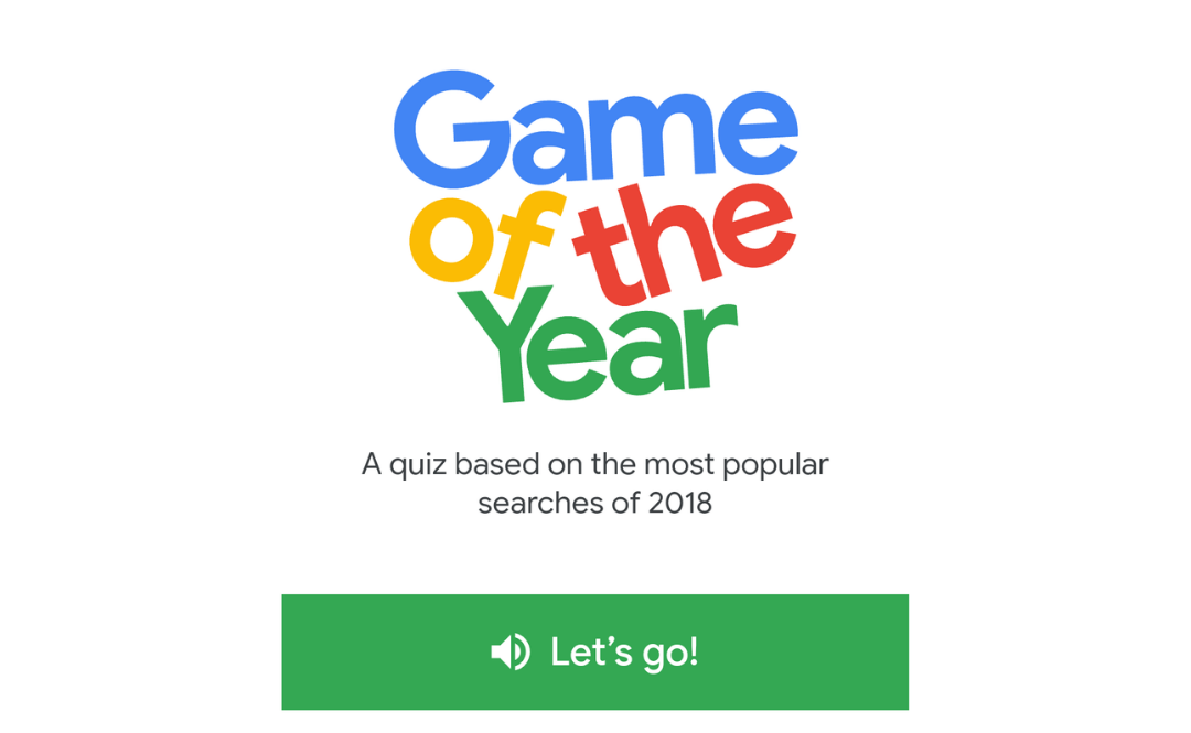  Play “Game of The Year” a quiz based on Google Search Trends