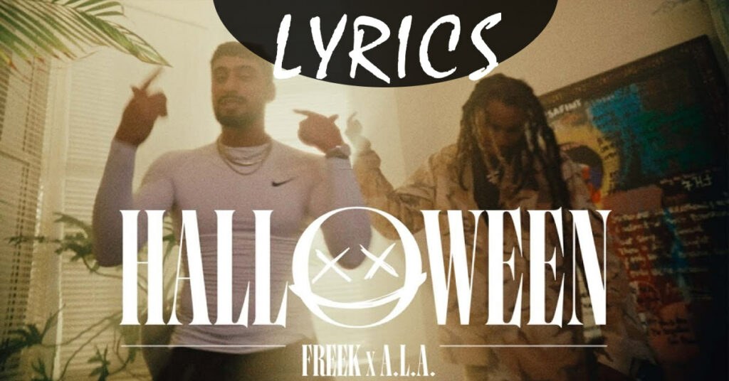 Lyrics Paroles Freek Feat ALA - Halloween