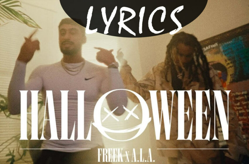 Lyrics Paroles Freek Feat ALA - Halloween