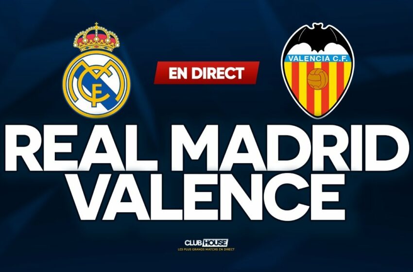 Real Madrid vs Valence en DIRECT