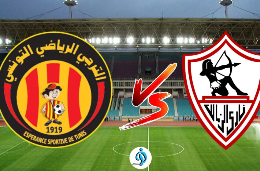  Espérance de Tunis vs Zamalek en DIRECT