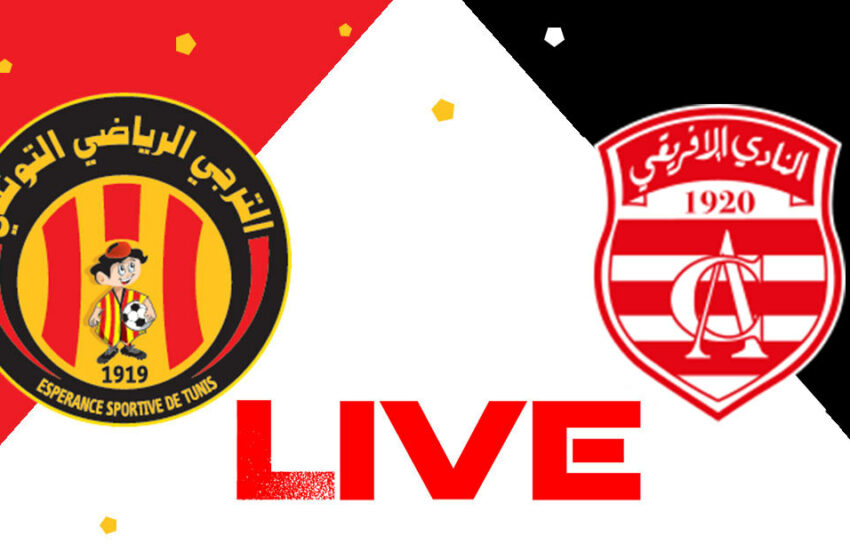  ES Tunis vs Club Africain en live streaming : championnat de Tunisie 2023