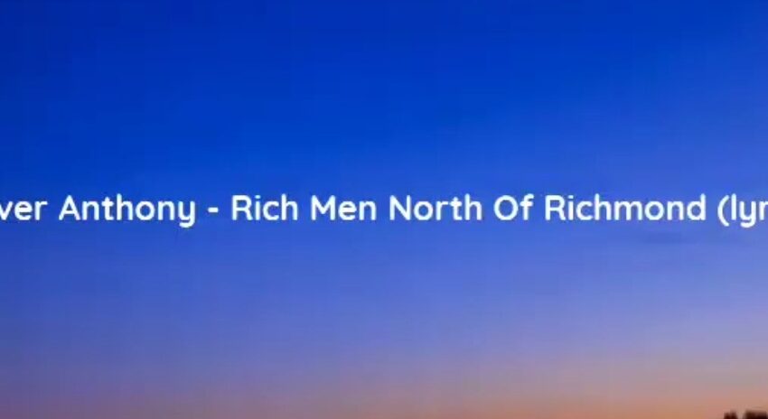  Watch rich man north of richmond lyrics
