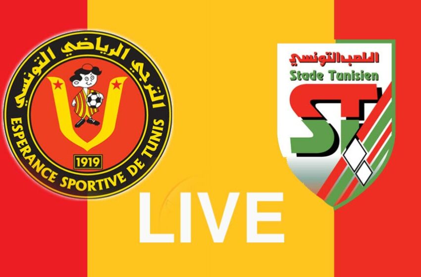  LIVE : EST vs Stade Tunisien