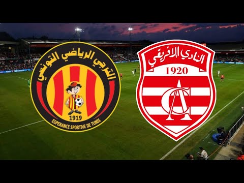  Espérance de Tunis vs Club Africain : chaîne, horaire et Prediction