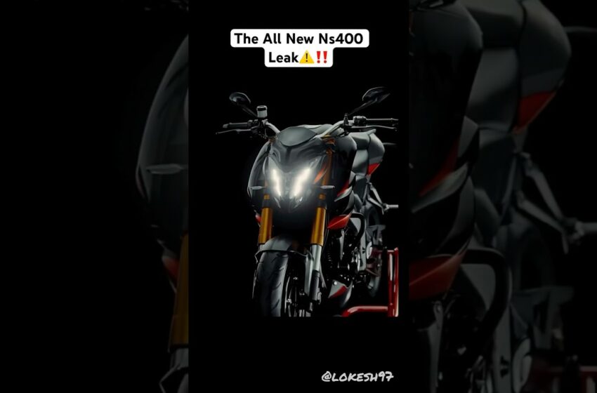  The All New Ns400 Leak Images
